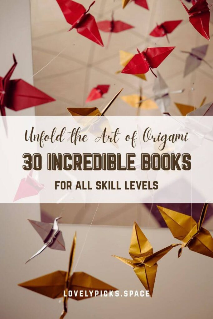 Easy Origami Step by Step for Everyone! 30 Best Origami Books – From Paper to Art! 33 best origami books
